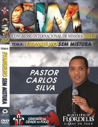 C.I.M - Congresso Internacional de Misses 2012 - Pastor Carlos Silva